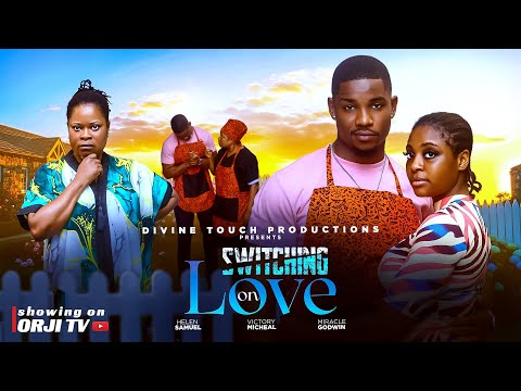 SWITCHING ON LOVE - VICTORY MICHEAL/MIRACLE GODWIN/NIGERIAN MOVIES 2025 LATEST MOVIES