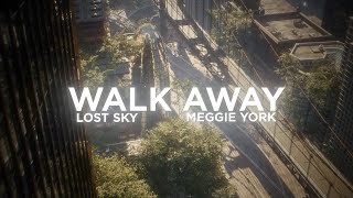 Download lagu Lost Sky x Meggie York - Walk Away mp3 Download lagu Lost Sky x Meggie York - Walk Away mp3