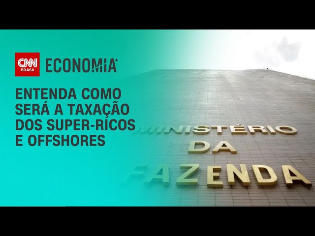 Entenda como será a taxação dos super-ricos e offshores | LIVE CNN