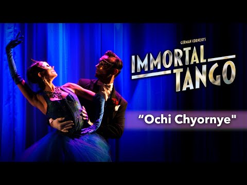 German Cornejo's IMMORTAL TANGO: "Ochi Chórniye"