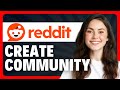 How To Create A Subreddit In 2026 Create Reddit Community