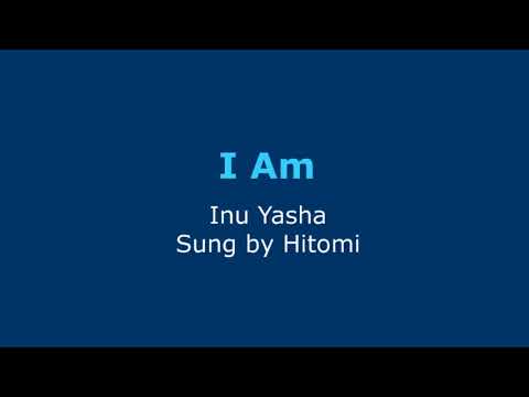 031 - I Am (Inu Yasha) Karaoke