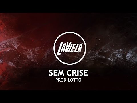 La Viela & Luccas Carlos - Capitulo 8 - Sem Crise (Prod.Lotto)