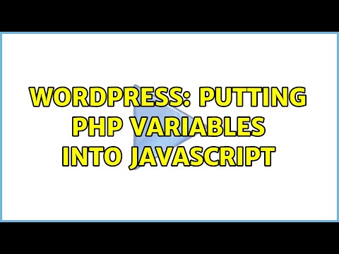 Wordpress Putting Php Variables Into Javascript 2 Solutions
