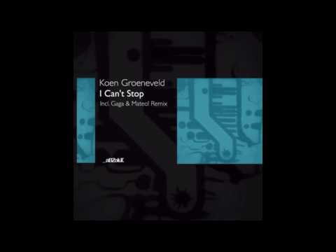 Koen Groeneveld - I Can't Stop
