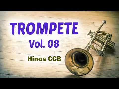 TROMPETE VOL. 08 - BELOS HINOS CCB TOCADOS (HINÁRIO 5)