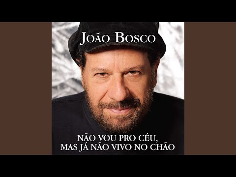 Desnortes - João Bosco