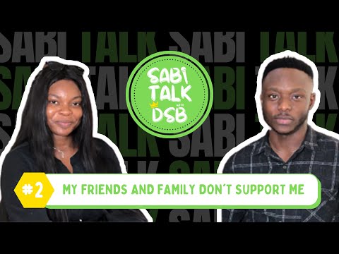 "MY FRIENDS AND FAMILY DON'T SUPPORT ME" // SABI TALK WITH DSB - SEASON 1 EPISODE 2
