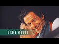 Teri Mitti Imran Khan