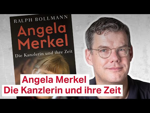 Ralph Bollmann: Angela Merkel. Die Kanzlerin und ihre Zeit - taz Talk