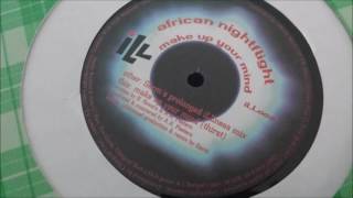 African Nightflight - Make Up Your Mind (Germ's Prolonged Illness Mix)