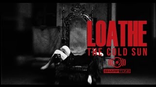 Loathe - It's Yours (OFFICIAL MUSIC VIDEO) Loathe - It's Yours (OFFICIAL MUSIC VIDEO)