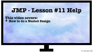 Lesson 11 - Nested Design JMP Tutorial