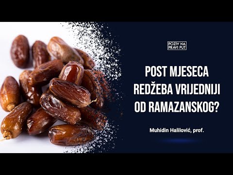 POST MJESECA REDŽEBA VRIJEDNIJI OD RAMAZANSKOG? - Muhidin Halilović, prof. ᴴᴰ┇Poziv na pravi put