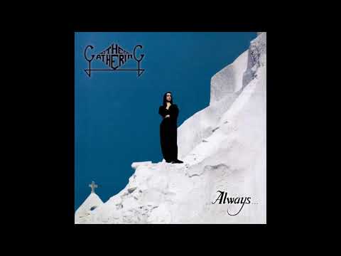The Gathering - Always... (Full Album)