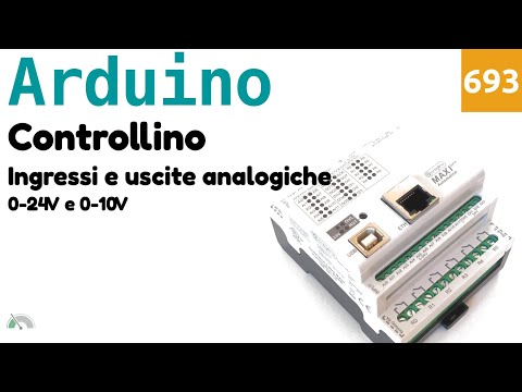Utilizzo degli ingressi e delle uscite analogiche di Controllino - Arduino PLC - Video 693