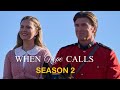 When Hope Calls Season 2 Release Date And Cast Update