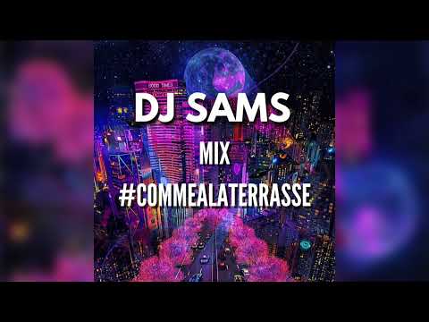 DJ SAMS - MIX #COMMEALATERRASSE 2023 (Live 46 MINUTES)