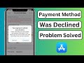 How To Fix Your Payment Method Was Declined App Store IOS 18 2025