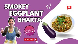 Smoked Baingan Bharta Recipe: Easy To Make Indian Cuisine Dish | NutritionistDeepa.com