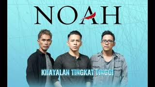 Download lagu NOAH BAND - KHAYALAN TINGKAT TINGGI (Music Everywhere) mp3