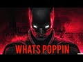 The Batman Whats Poppin Batman WhatsApp Status Batman Edit