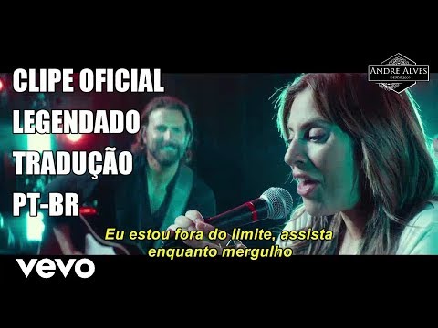 Lady Gaga - Shallow [Clipe Oficial] [Tradução/Legendado] [PT-BR]