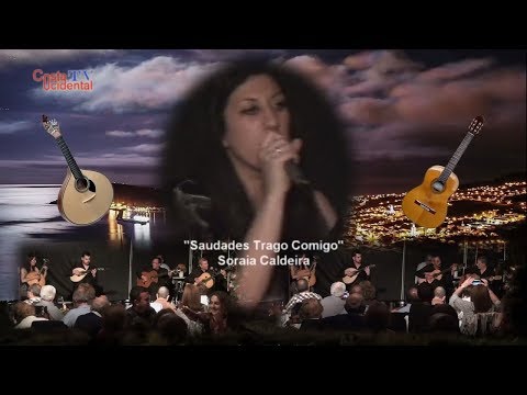 "Saudades Trago Comigo" - Soraia Caldeira