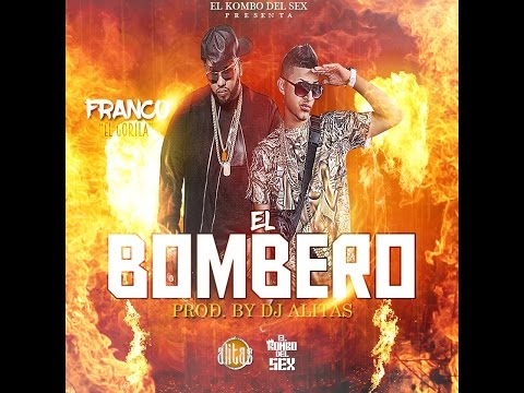 El Bombero ✘ Franco El Gorilla ✘ DJAlitas [PERREO 2K17]