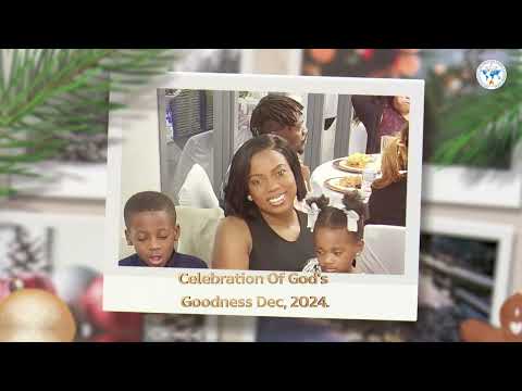 Celebration Of God's Goodness Dec, 2024