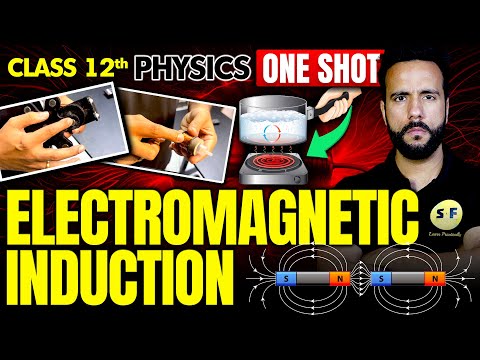 ELECTROMAGNETIC INDUCTION One Shot with Experiment 2024-25 | Class 12th Physics NCERT with Ashu Sir