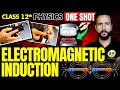 ELECTROMAGNETIC INDUCTION One Shot With Experiment 2024 25 Class 12th Physics NCERT With Ashu Sir