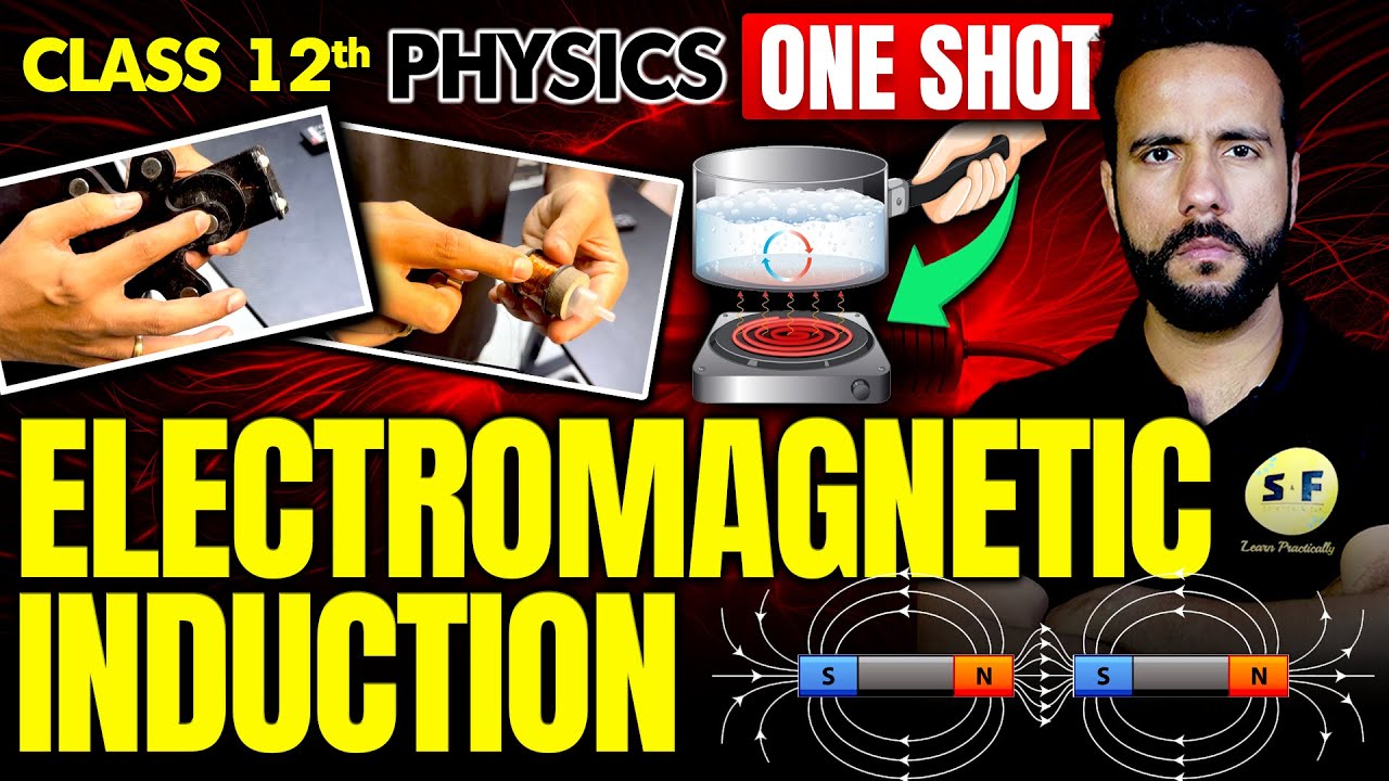 ELECTROMAGNETIC INDUCTION One Shot with Experiment 2024-25 | Class 12th Physics NCERT with Ashu Sir