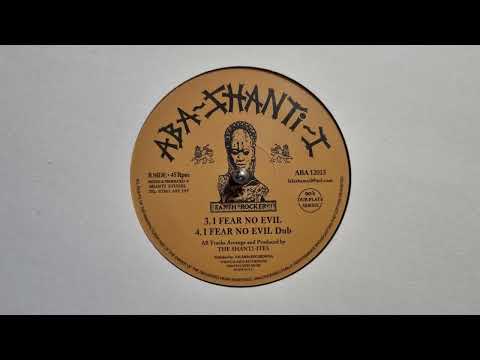 I Fear No Evil / I Fear No Evil Dub - The Shanti Ites - Aba Shanti I – ABA12013 B