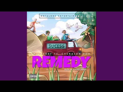 Remedy (feat. Chukason Don)