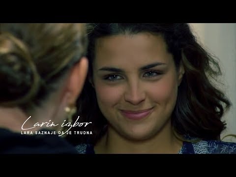 Larin izbor : Lara saznaje da je trudna