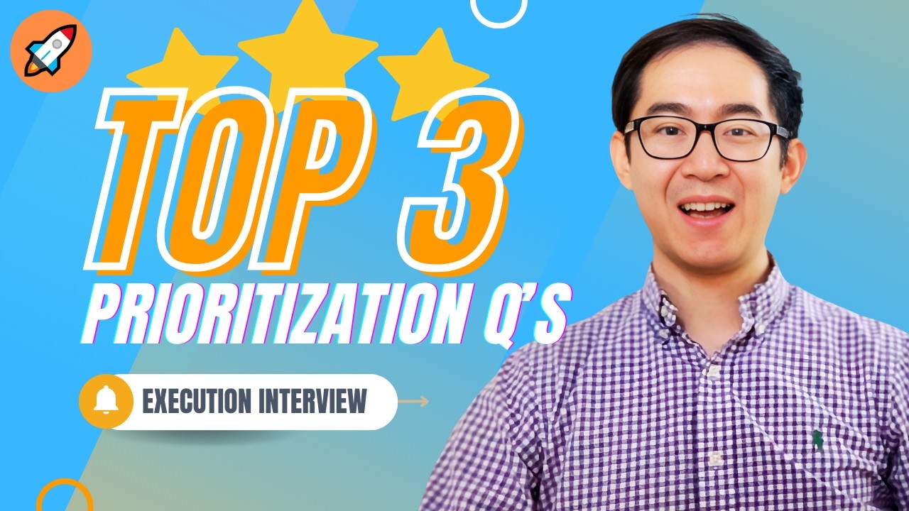 How to Answer: 3 Prioritization Execution Questions and Answers (Product Manager Interview)