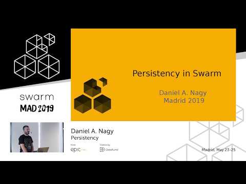 Daniel A.  Nagy: Persistency | Swarm Orange Summit Madrid 2019