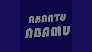 Download lagu Abantu Abamu mp3