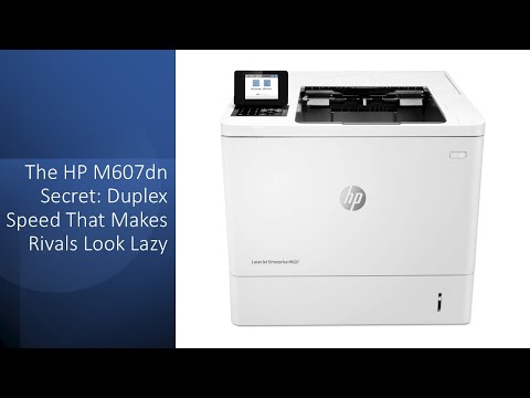 The HP M607dn Secret: Duplex Speed That Makes Rivals Look Lazy