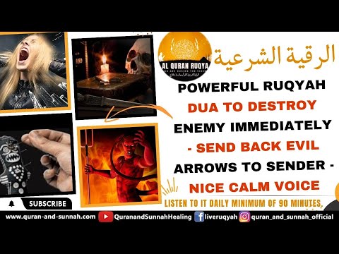 Powerful Ruqyah dua to destroy enemy immediately - send back evil arrows to sender - Nice Calm Voice