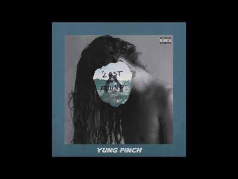 Yung Pinch - Lost And Found (Prod. Matics)