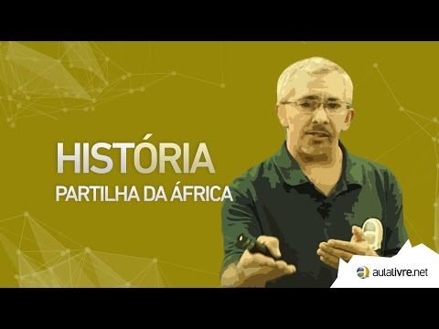 História Geral - Partilhas- Partilha da África