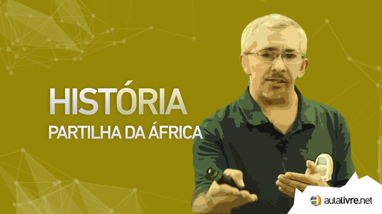 História Geral - Partilhas- Partilha da África