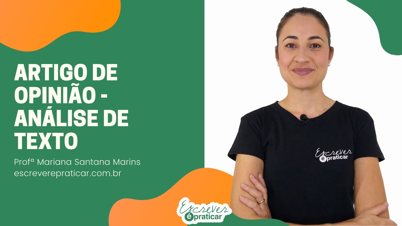Artigo de opinião - Análise de texto - Escrever é Praticar