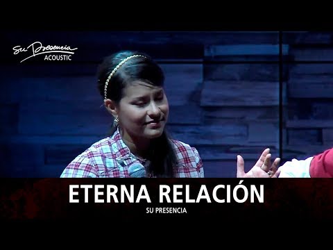 Eterna Relación (Acústico) - Su Presencia