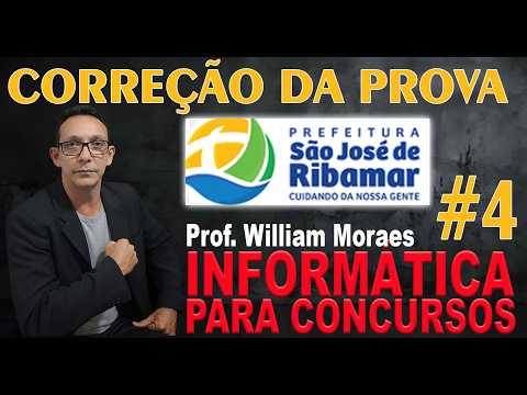 PROVA DA TARDE (Questão 04) de Informática de Ribamar Segurança e Saúde - Prof. William Moraes