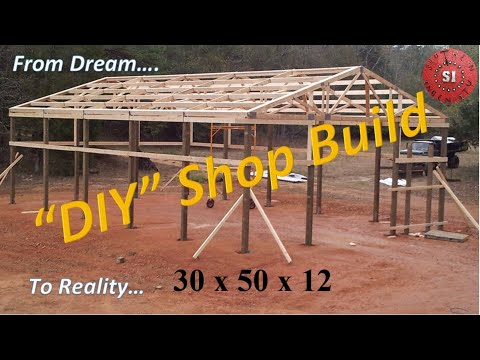 DIY Pole Barn Shop Build, from Dream to Reality