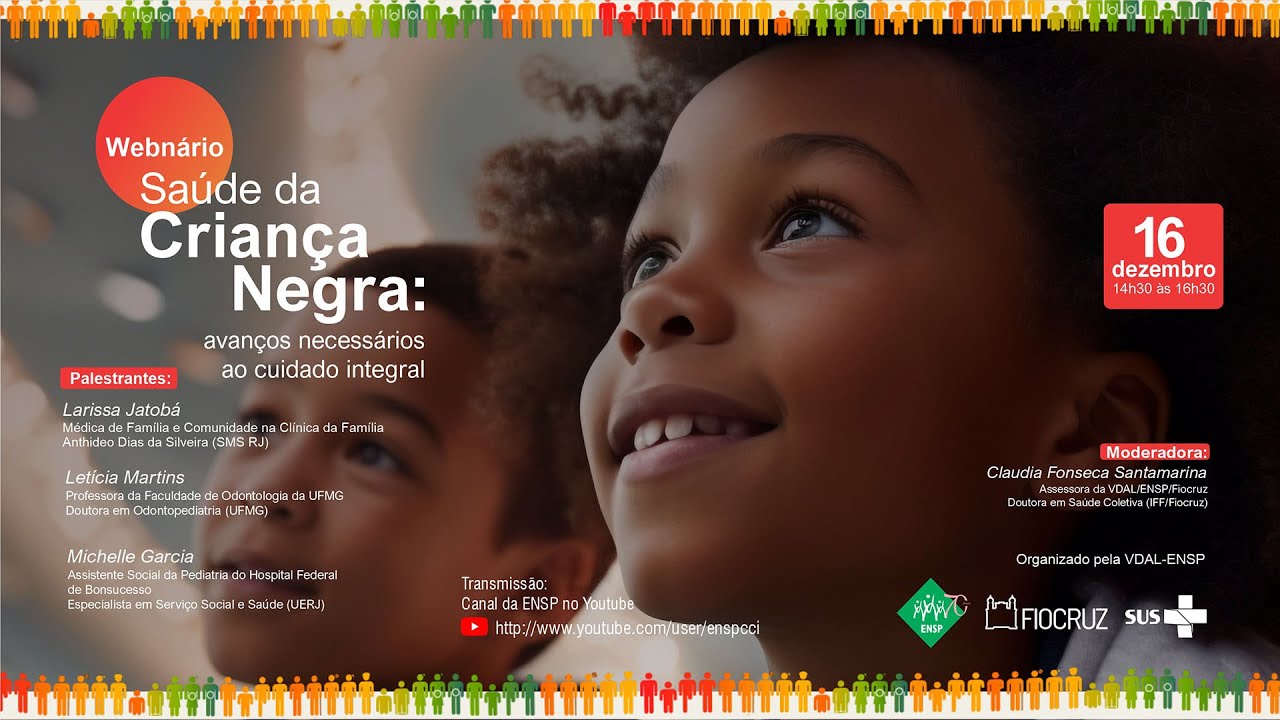 Webinário - Saúde da Criança Negra: avanços necessários ao cuidado integral