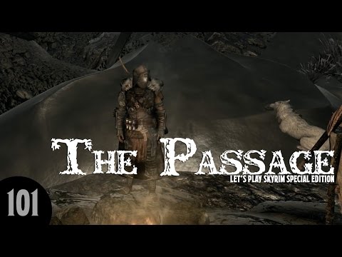 Let's Play Skyrim SE: The Passage - Part 101